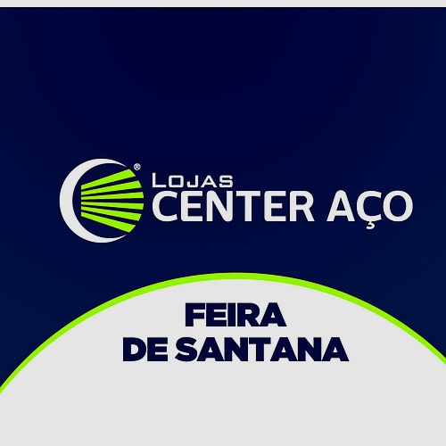 Lojas Center Aço • Feira de Santana